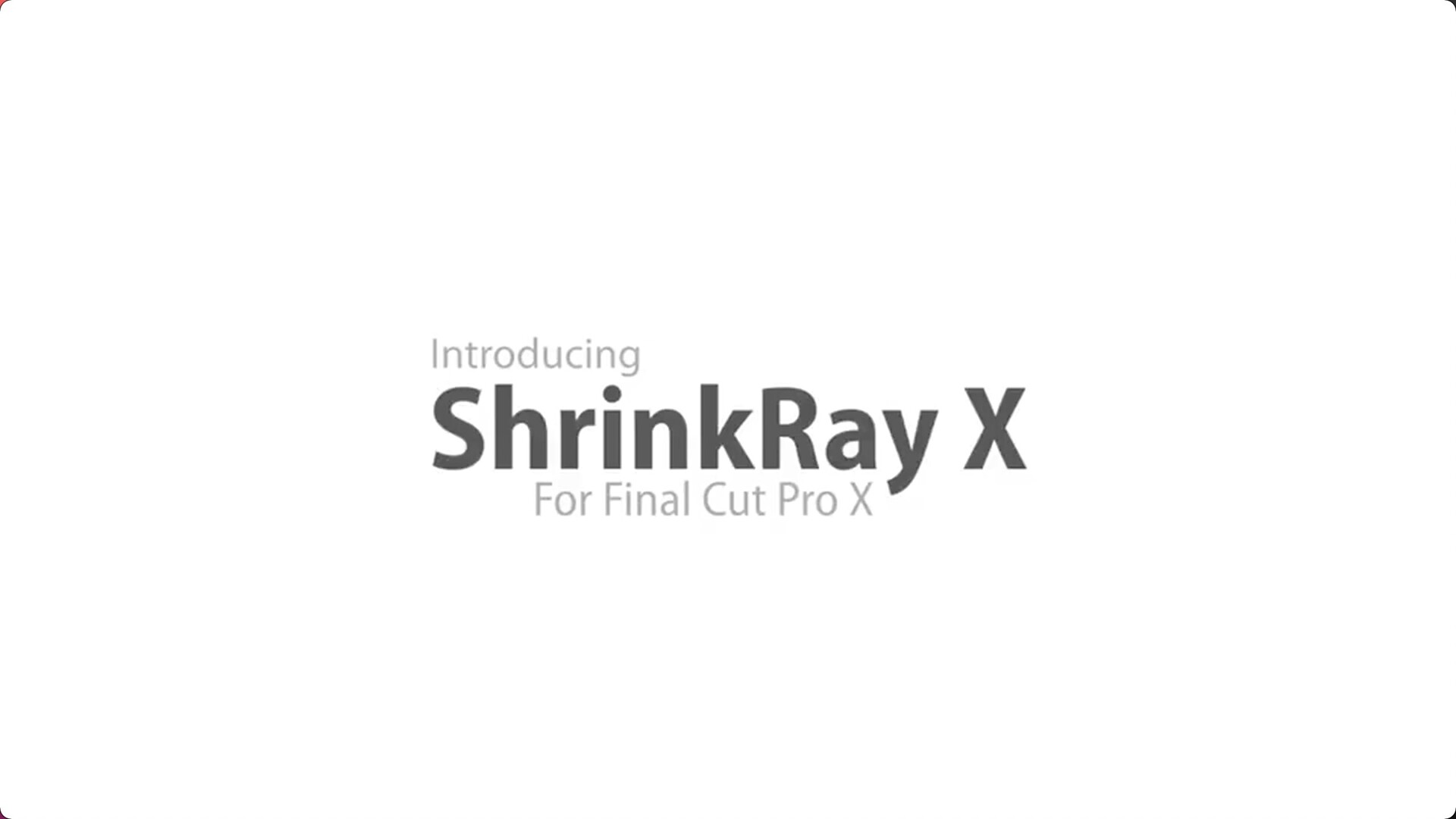 FCPX插件：ShrinkRay X(焦点移轴柔光)