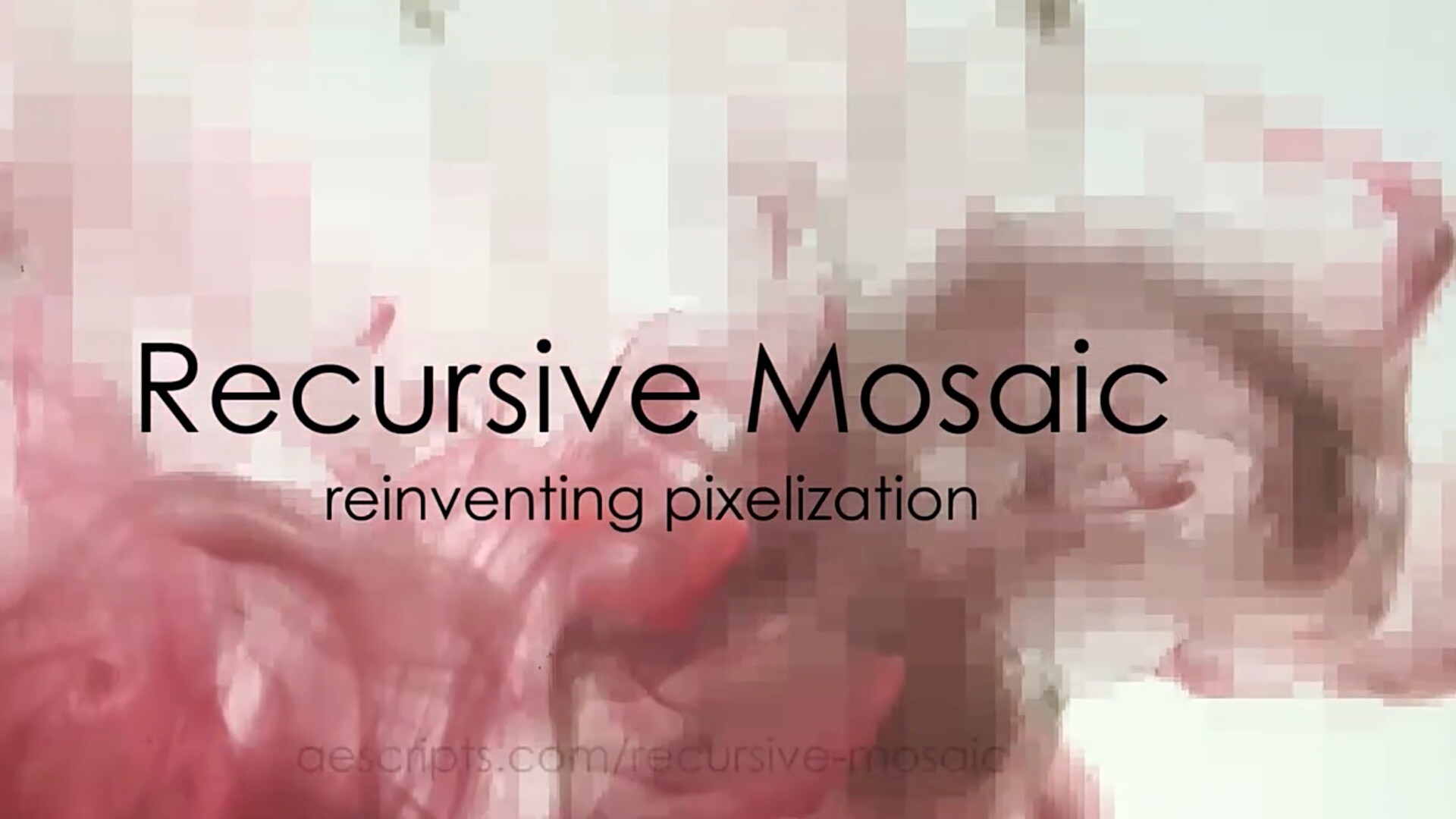 AE脚本Recursive Mosaic(视频马赛克AE/PR插件)