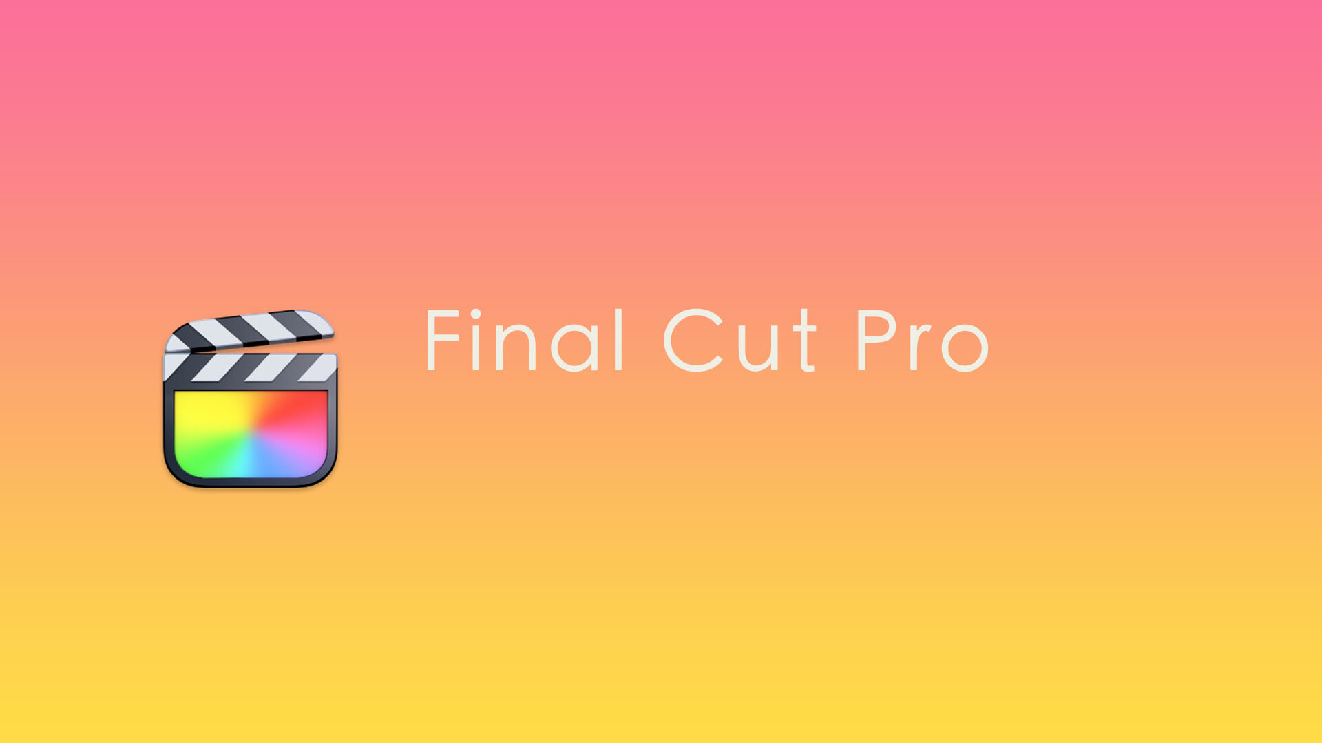 Final Cut Pro中文新手教程 (1) 认识了解Final Cut Pro