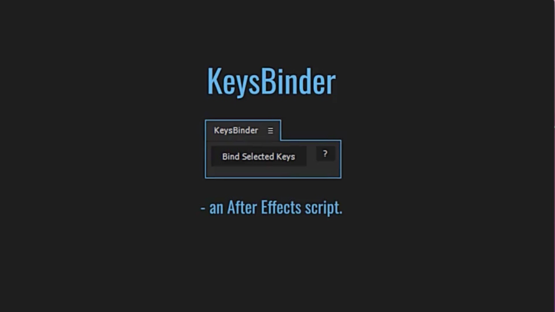 AE脚本-一键快速整合简化关键帧整体控制工具KeysBinder 