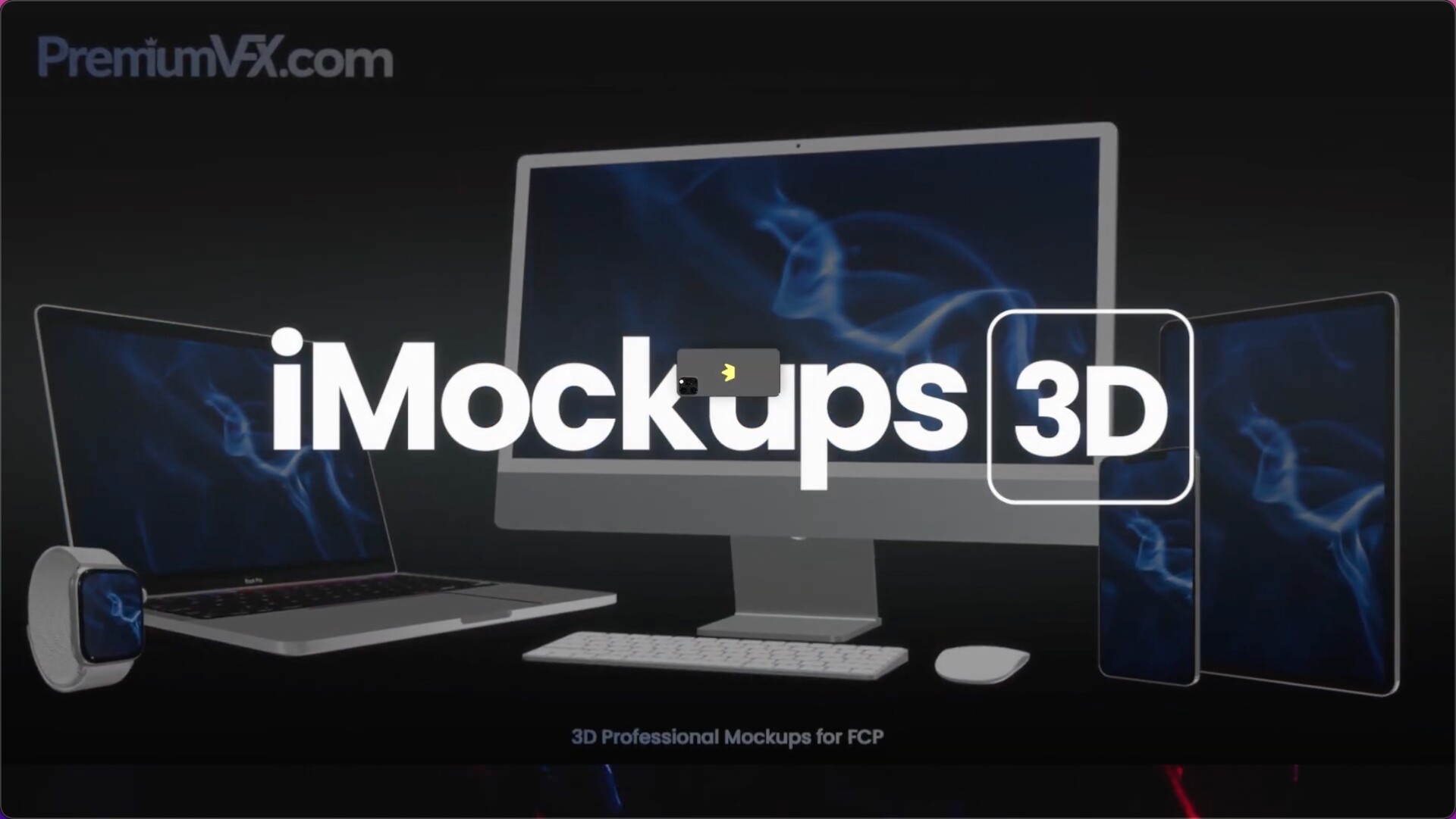 Fcpx插件：iMockups 3D(3d动画模型)