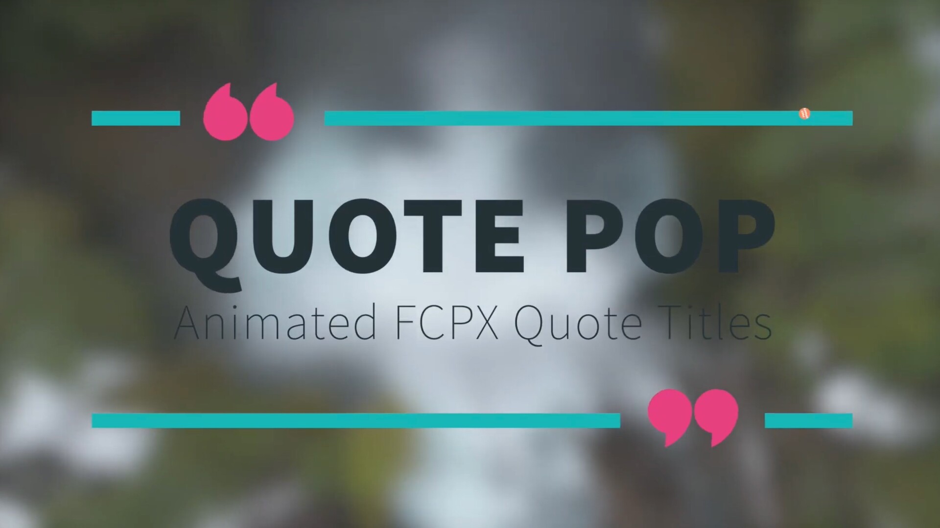 Fcpx插件:Stupid Raisins Quote Pop(动画报价标题模板)