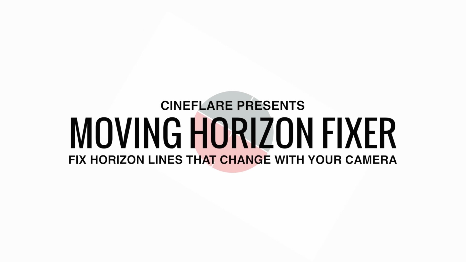 fcpx插件CineFlare Horizon Fixer(地平线修正插件)