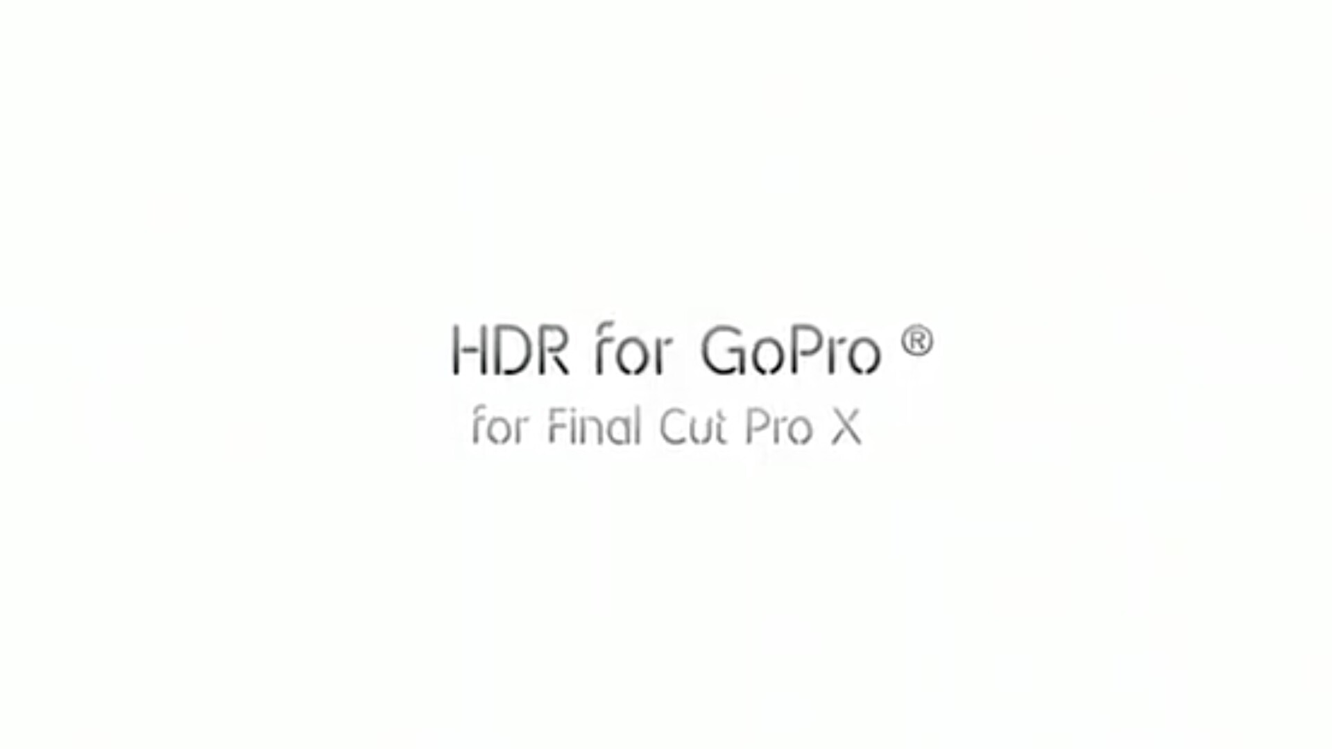 fcpx插件HDR for GoPro(高动态范围模拟)