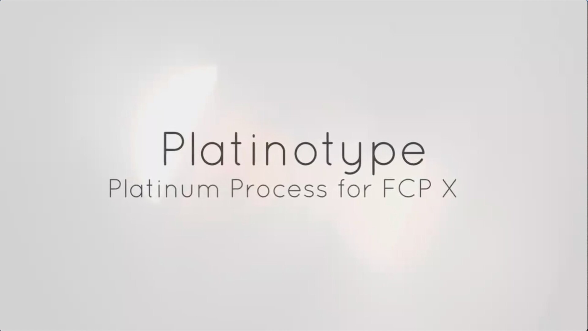 fcpx插件Platinotype(怀旧风格)